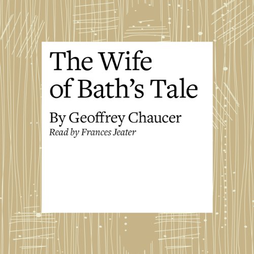 The Canterbury Tales: The Wife of Bath's Tale (Modern Verse Translation) cover art