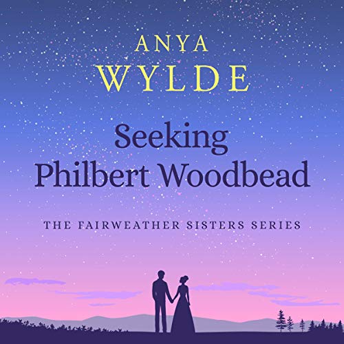 Seeking Philbert Woodbead Audiobook By Anya Wylde cover art