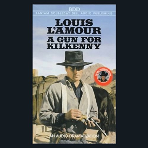 A Gun for Kilkenny (Dramatized) cover art