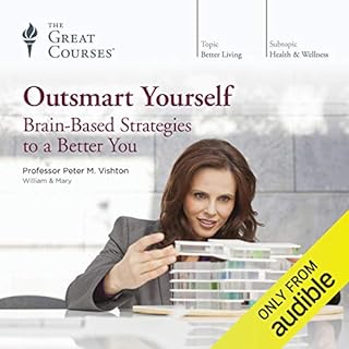 Outsmart Yourself: Brain-Based Strategies to a Better You cover art