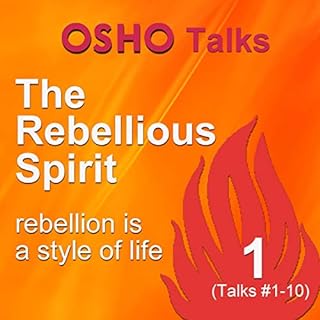 The Rebellious Spirit 1 Audiolibro Por Osho arte de portada