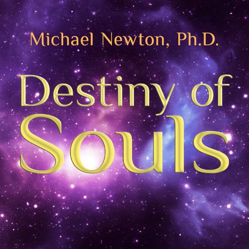 Destiny of Souls Audiolibro Por Michael Newton arte de portada