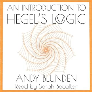 An Introduction to Hegel's Logic Audiobook By Andy Blunden, G.W.F. Hegel cover art