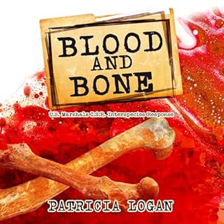 Blood and Bone Audiobook By Patricia Logan cover art