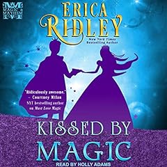 Kissed by Magic Audiolibro Por Erica Ridley arte de portada