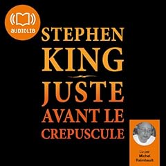 Couverture de Juste avant le crépuscule