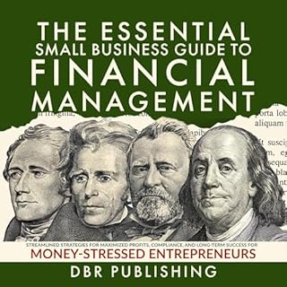 The Essential Small Business Guide to Financial Management Audiobook By DBR Publishing cover art