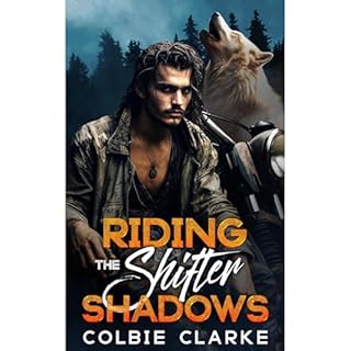 Riding the Shifter Shadows Audiobook By Colbie Clarke cover art