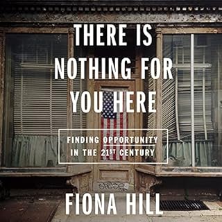 There Is Nothing For You Here Audiobook By Fiona Hill cover art