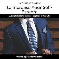 50 Things to Know to Increase Your Self-Esteem cover art