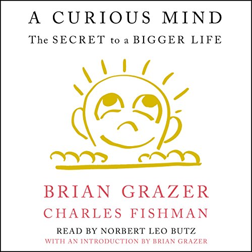 A Curious Mind Audiobook By Brian Grazer, Charles Fishman, Brian Grazer - introduction cover art