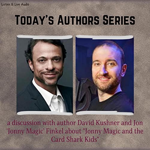 Page de couverture de Today's Authors Series: A Q&A with Author David Kushner and Jon 'Jonny Magic' Finkel