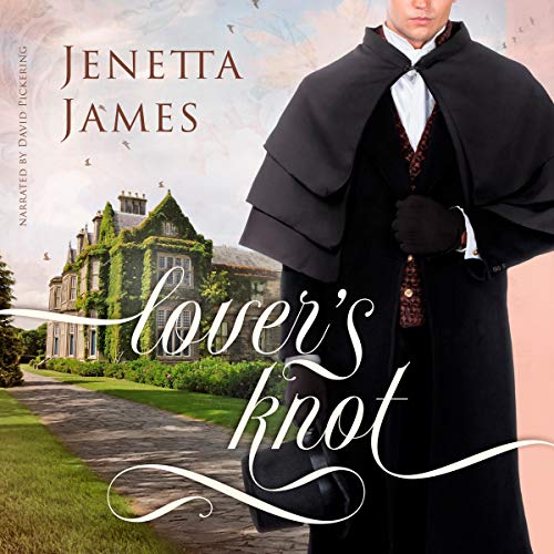 Lover's Knot: A Mysterious Pride & Prejudice Variation cover art