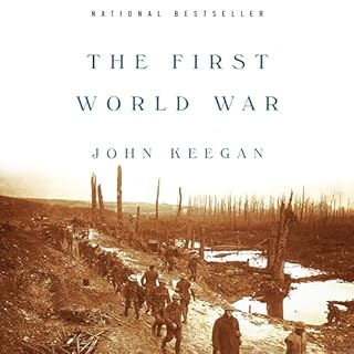 The First World War Audiolibro Por John Keegan arte de portada