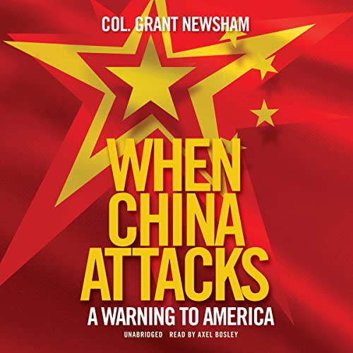 When China Attacks Audiobook By Col. Grant Newsham cover art