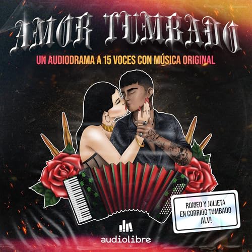 Amor tumbado Audiobook By Alejandro Carrillo, César Gándara cover art