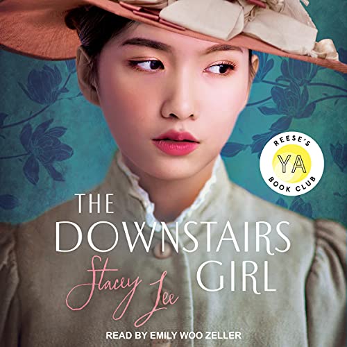 The Downstairs Girl Audiobook By Stacey Lee cover art