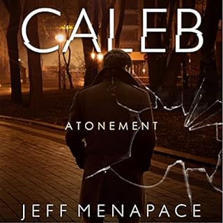 Caleb: Atonement Audiobook By Jeff Menapace cover art