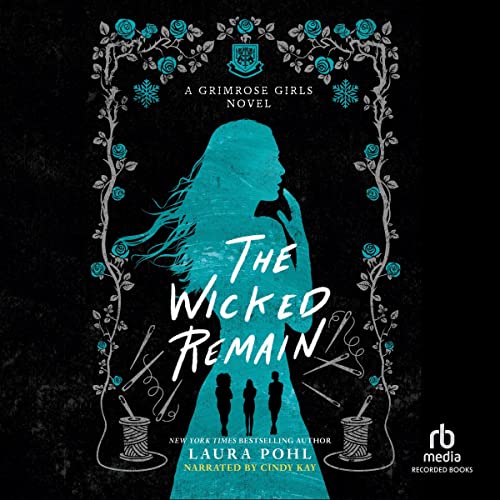 The Wicked Remain Audiolibro Por Laura Pohl arte de portada