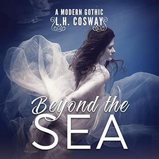 Beyond the Sea Audiobook By L.H. Cosway cover art