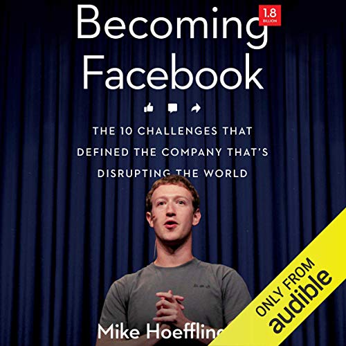 Becoming Facebook Audiobook By Mike Hoefflinger cover art