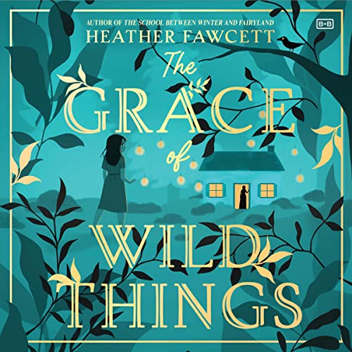 The Grace of Wild Things cover art