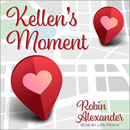 Kellen's Moment Audiobook By Robin Alexander cover art