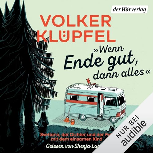 "Wenn Ende gut, dann alles". Svetlana, der Dichter und der Fall mit dem einsamen Kind cover art