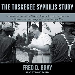 The Tuskegee Syphilis Study Audiolibro Por Fred D. Gray arte de portada