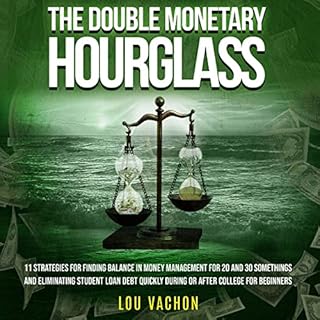 The Double Monetary Hourglass Audiobook By Lou Vachon cover art