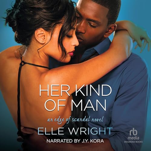 Her Kind of Man Audiobook By Elle Wright cover art