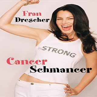 Cancer Schmancer Audiolibro Por Fran Drescher arte de portada