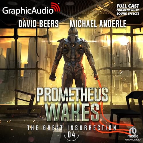 Prometheus Wakes [Dramatized Adaptation] Titelbild