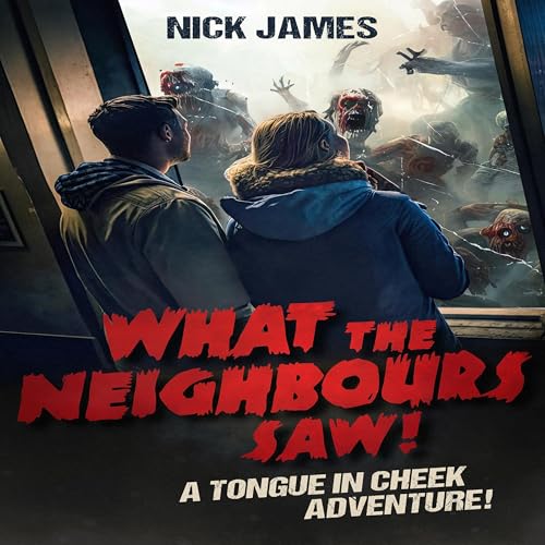 What the Neighbours Saw! Audiolivro Por Nick James capa