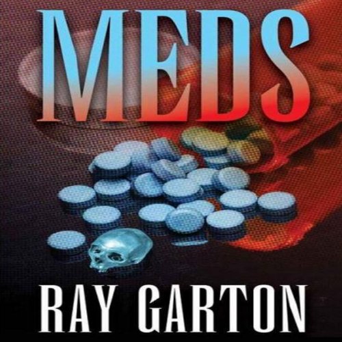 Meds Audiobook By Ray Garton cover art