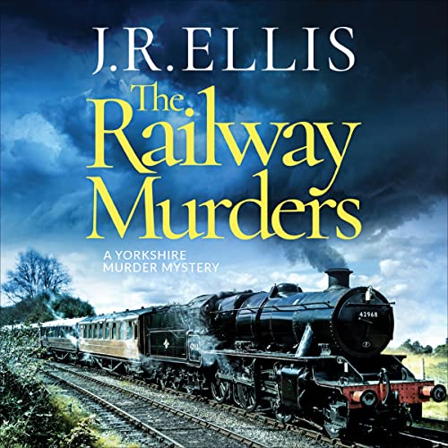 The Railway Murders Audiobook By J. R. Ellis cover art