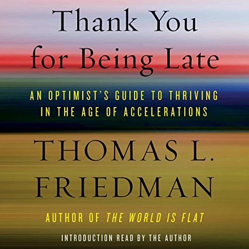 Thank You for Being Late Audiolibro Por Thomas L. Friedman arte de portada