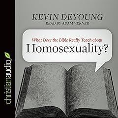 What Does the Bible Really Teach About Homosexuality? cover art