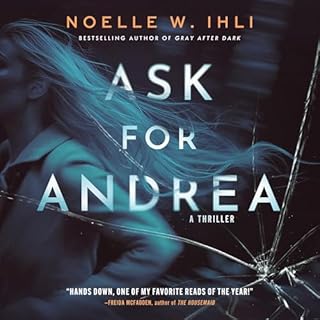 Ask for Andrea Audiobook By Noelle West Ihli cover art