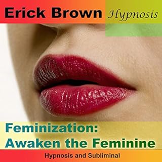 Feminization: Awaken the Feminine Audiolibro Por Erick Brown arte de portada