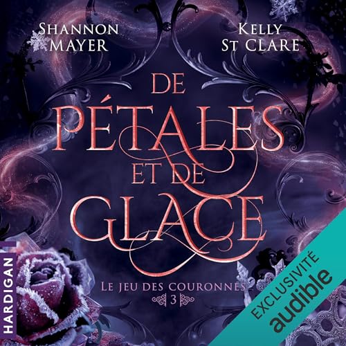 De pétales et de glace Audiolivro Por Kelly St. Clare, Shannon Mayer capa