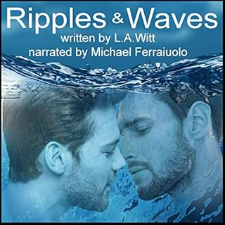 Ripples & Waves: A Queer Retelling of Hans Christian Andersen's The Little Mermaid Audiobook By L.A. Witt cover art