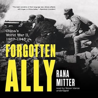 Forgotten Ally Audiobook By Rana Mitter cover art