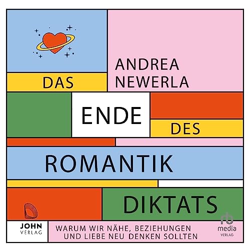 Das Ende des Romantikdiktats [The End of the Romantic Dictate] Audiobook By Andrea Newerla cover art