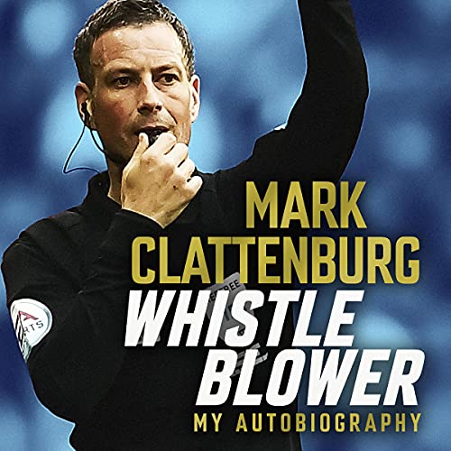 Whistle Blower Audiolibro Por Mark Clattenburg arte de portada