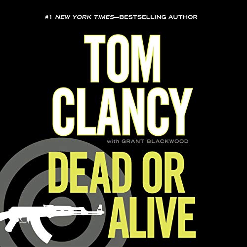 Dead or Alive Audiolibro Por Tom Clancy, Grant Blackwood arte de portada