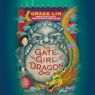 The Gate, the Girl, and the Dragon Audiolibro Por Grace Lin arte de portada