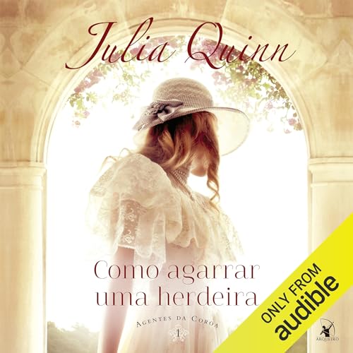 Como agarrar uma herdeira Audiolivro Por Julia Quinn capa