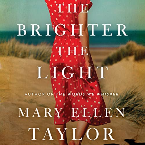 The Brighter the Light Audiolivro Por Mary Ellen Taylor capa