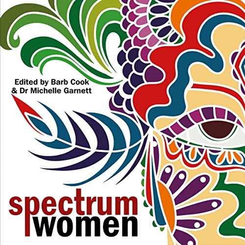 Spectrum Women Audiolibro Por Barb Cook - editor, Dr Michelle Garnett - editor, Lisa Morgan - foreward, various arte de porta